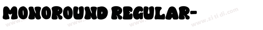 Monoround Regular字体转换